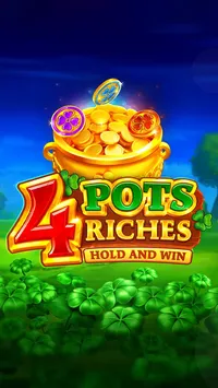 4 Pots Riches: Hold and Win